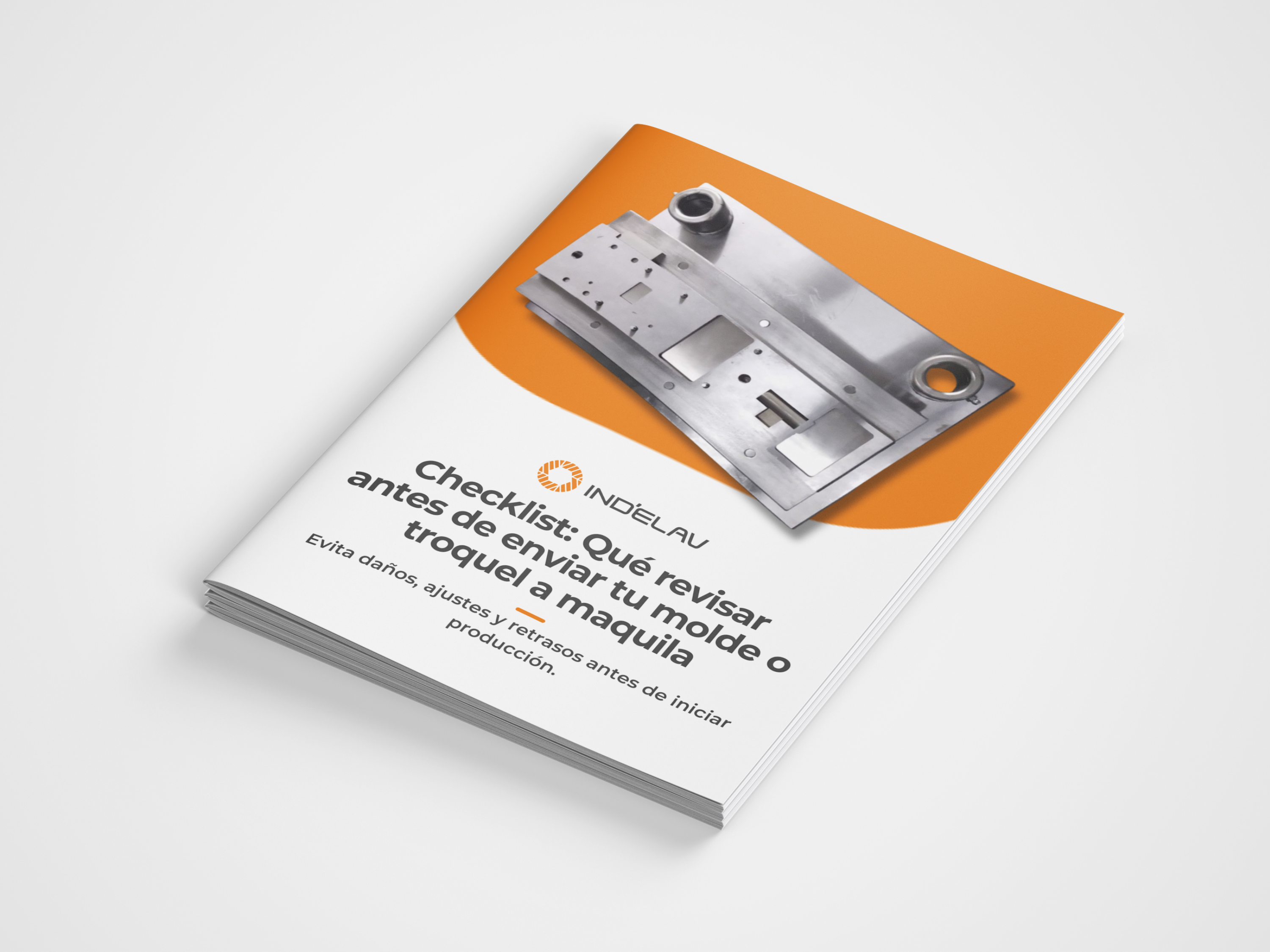 checklist para mandar a maquila tus herramentales 2026 indelav